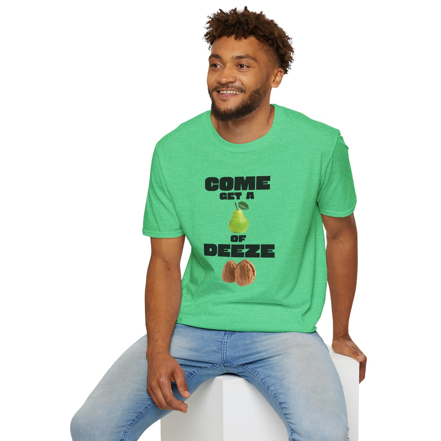 COME GET A PEAR OF DEEZE NUTS T-Shirt