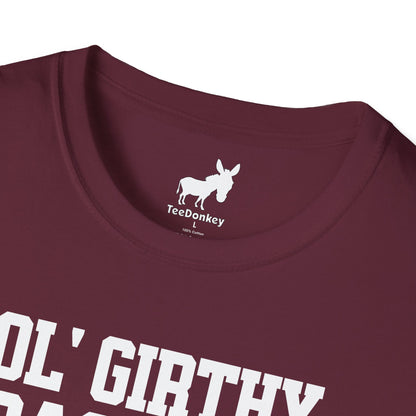 OL' GIRTHY BASTARD T-Shirt