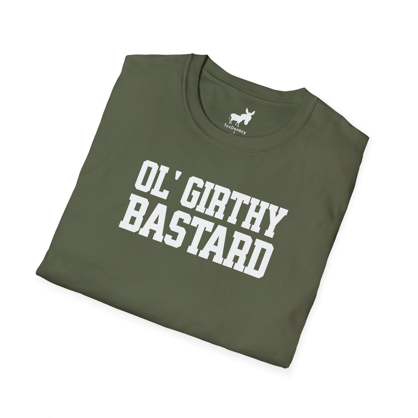 OL' GIRTHY BASTARD T-Shirt