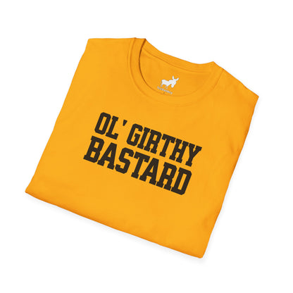 OL' GIRTHY BASTARD T-Shirt