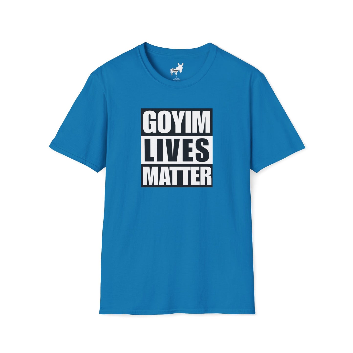 GOYIM LIVES MATTER T-Shirt