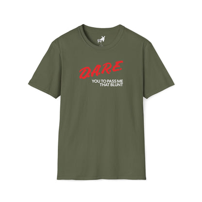 DARE YOU TO PASS ME THAT BLUNT T-Shirt