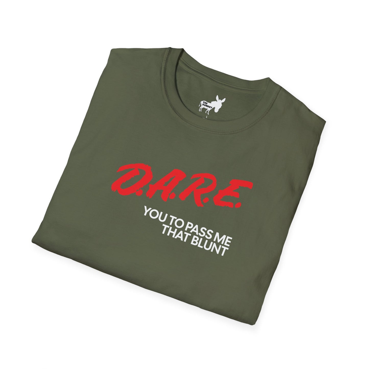 DARE YOU TO PASS ME THAT BLUNT T-Shirt