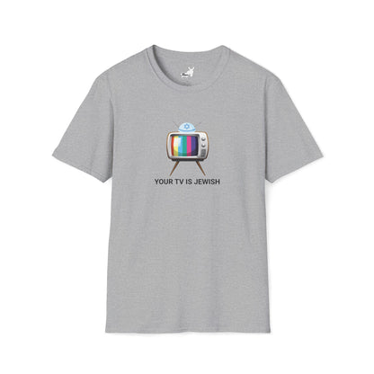 YOUR TV IS JEWISH T-Shirt