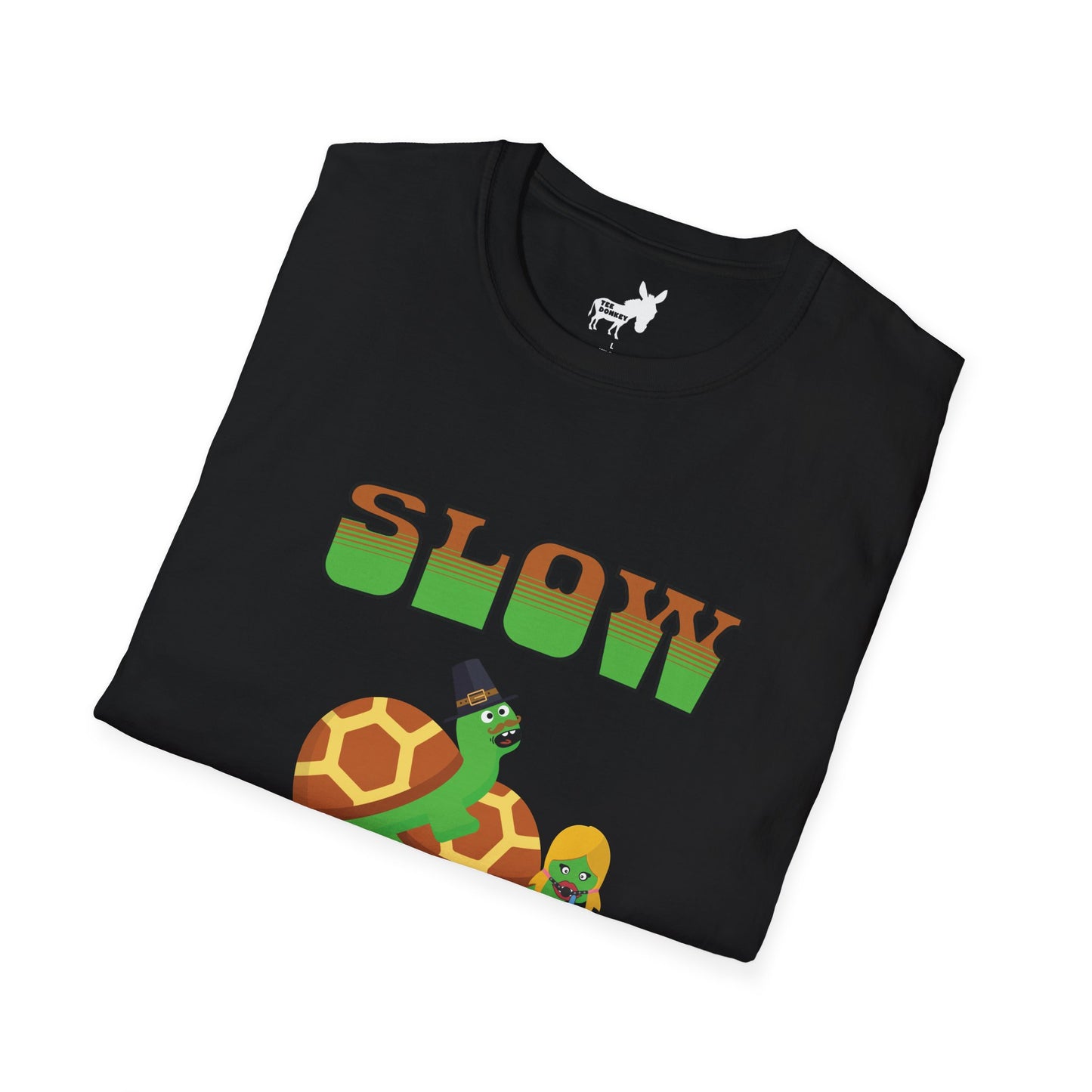 SLOW POKE T-Shirt