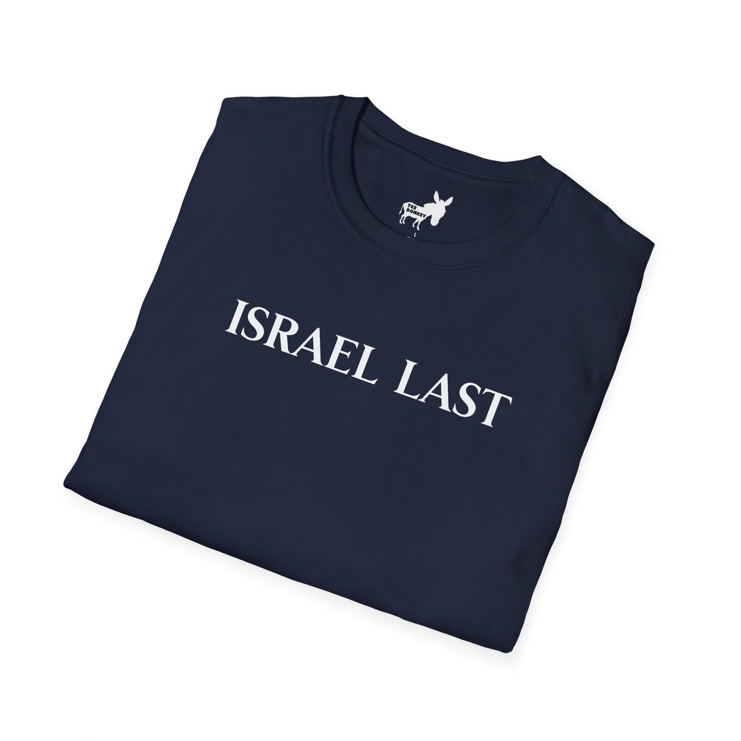 ISRAEL LAST - T-Shirt