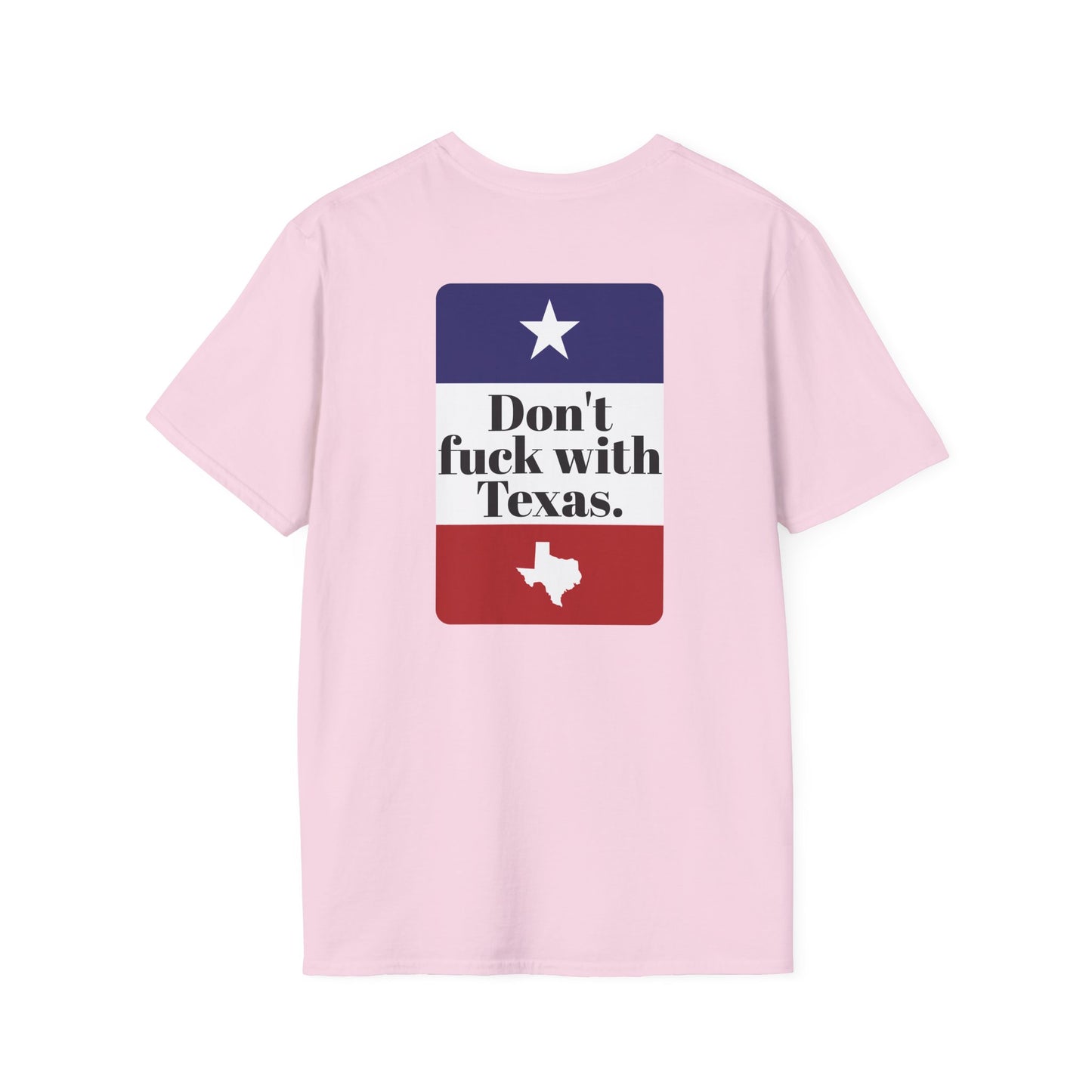 DON'T FUCK WITH TEXAS T-Shirt