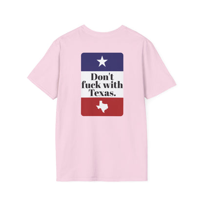 DON'T FUCK WITH TEXAS T-Shirt
