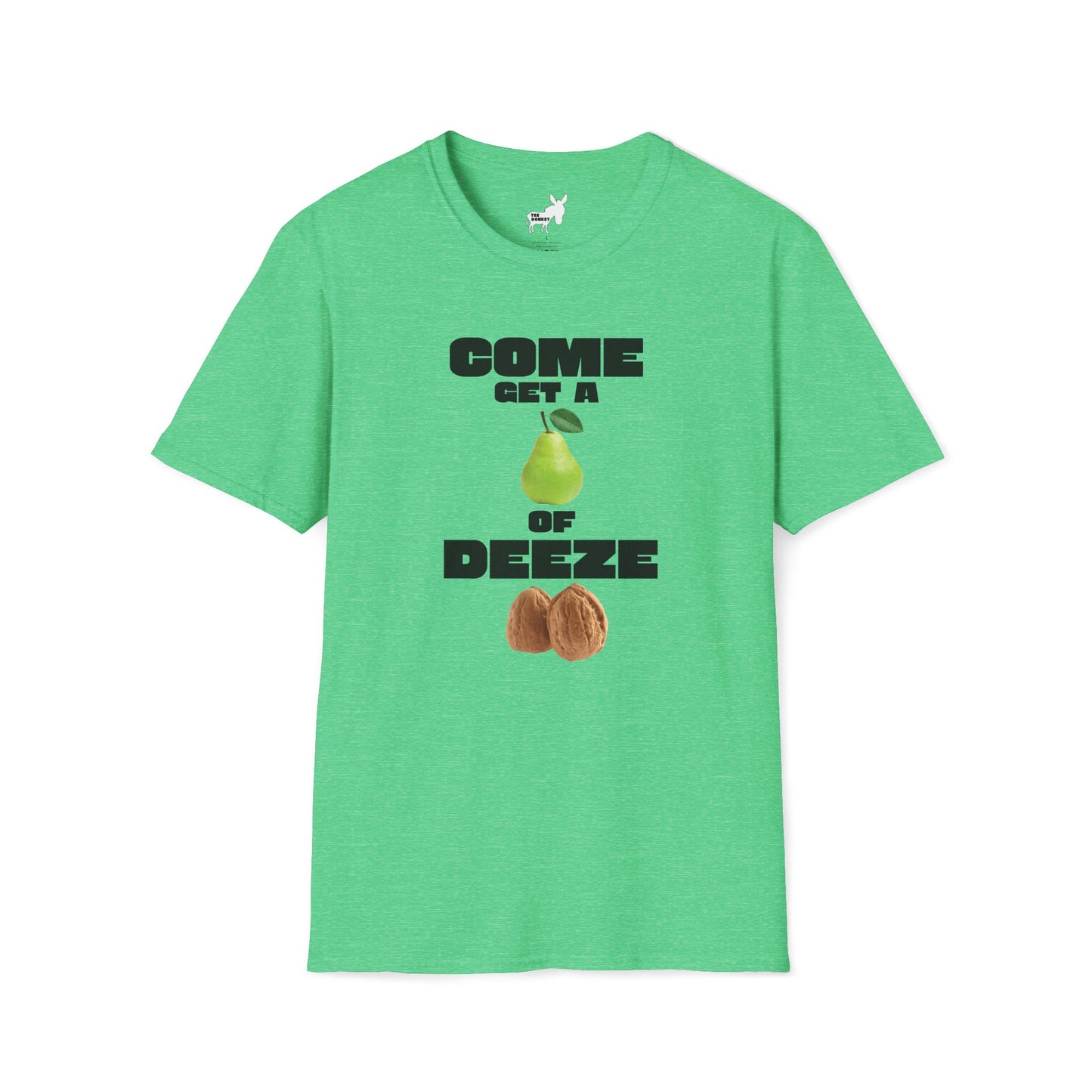 COME GET A PEAR OF DEEZE NUTS T-Shirt