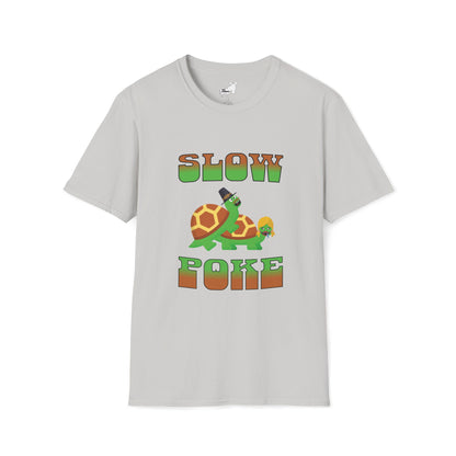SLOW POKE T-Shirt