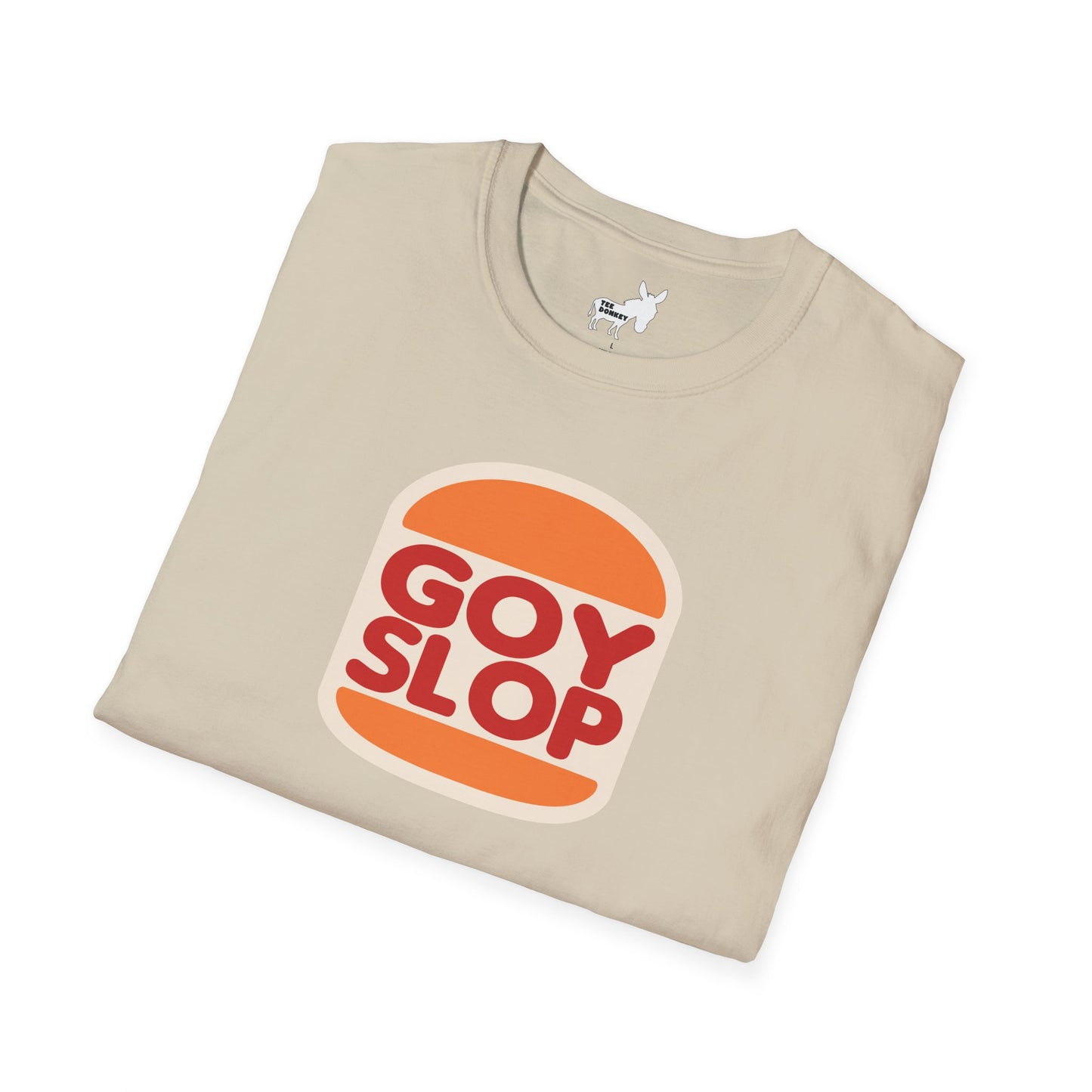 GOY SLOP KING