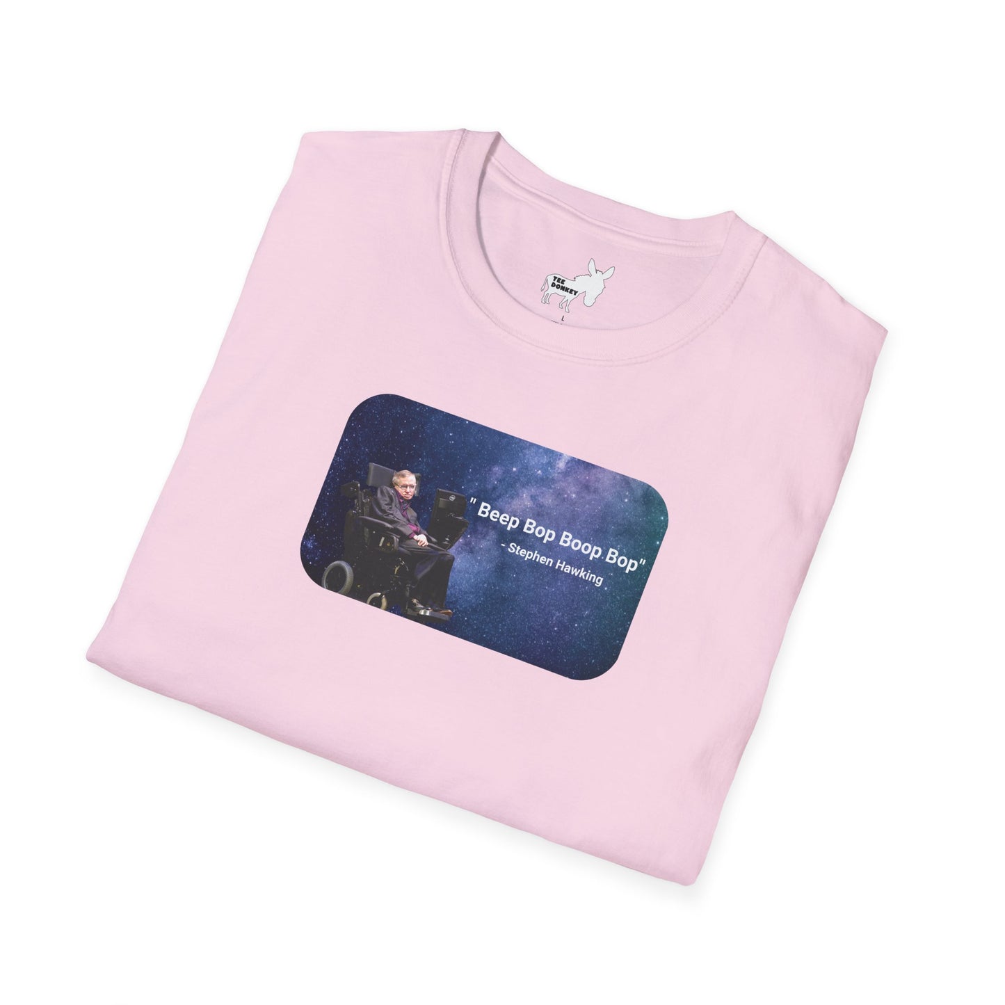 "Beep Bop Boop Bop" - Stephen Hawking T-Shirt