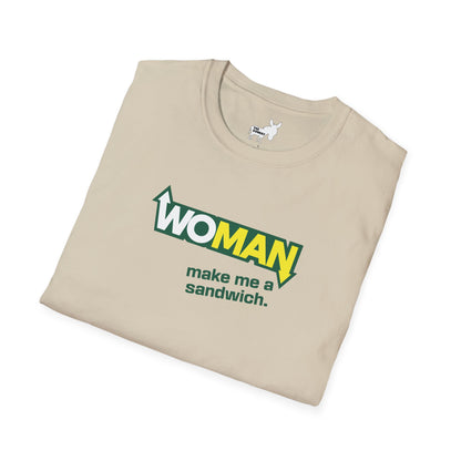 WOMAN MAKE ME A SANDWICH T-Shirt