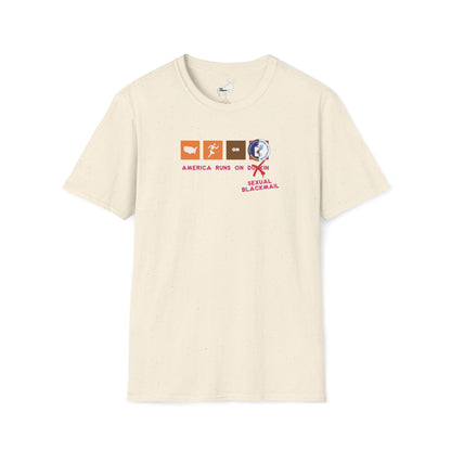AMERICA RUNS ON BLACKMAIL T-Shirt