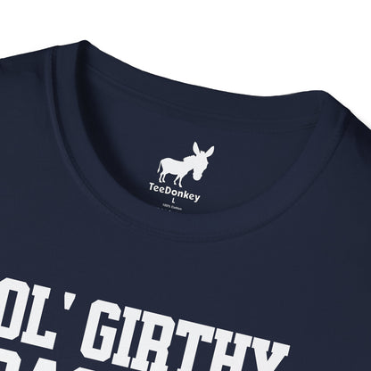 OL' GIRTHY BASTARD T-Shirt
