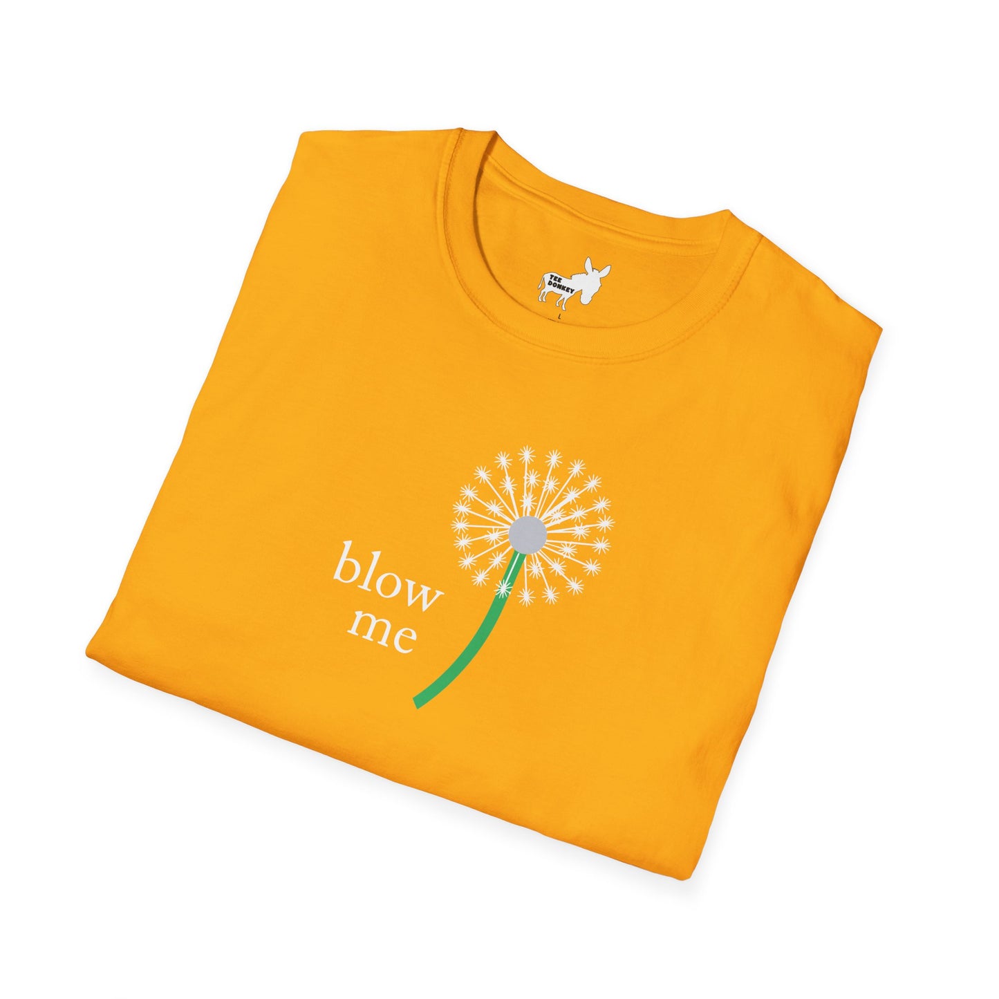 BLOW ME - DANDELINE T-Shirt