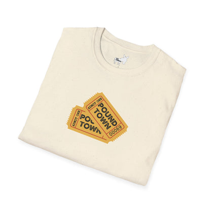 TICKET TO POUND TOWN T-Shirt