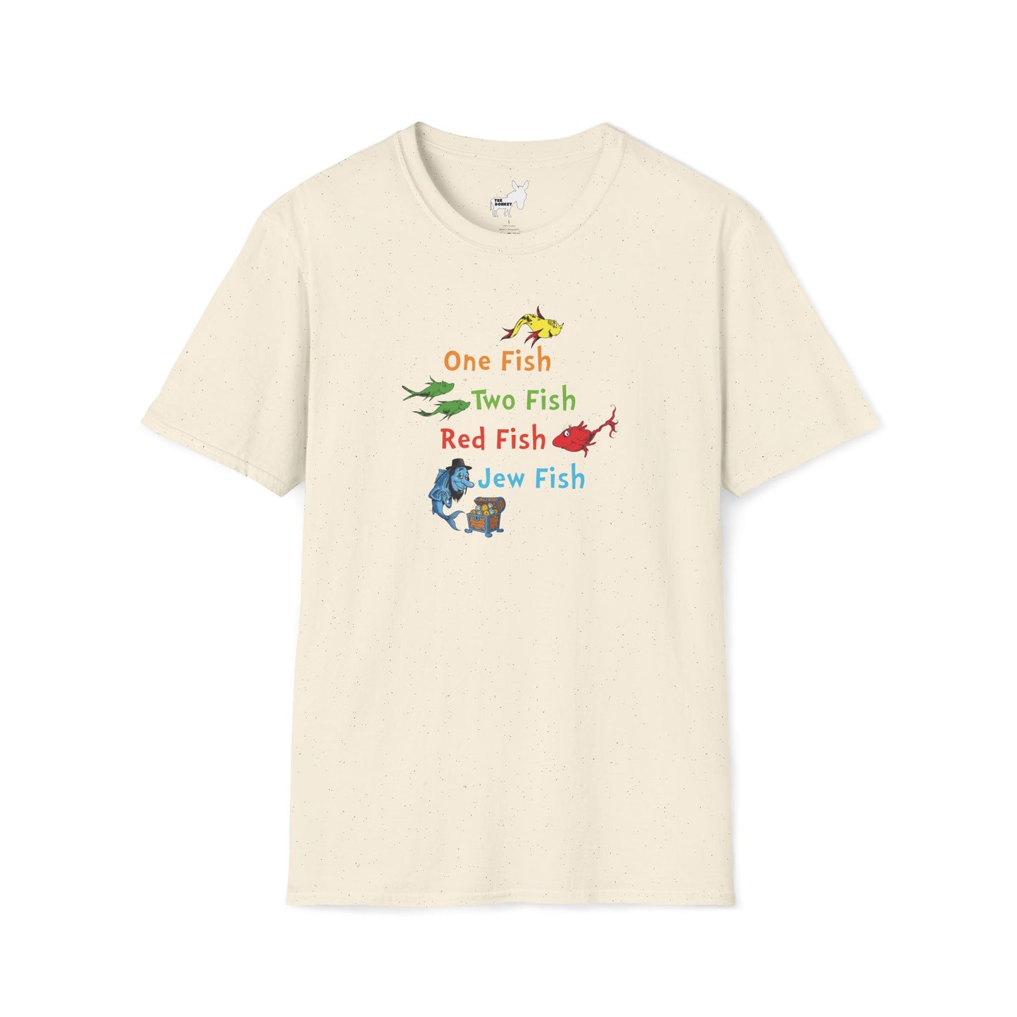 ONE FISH, TWO FISH, RED FISH, JEW FISH - T-Shirt