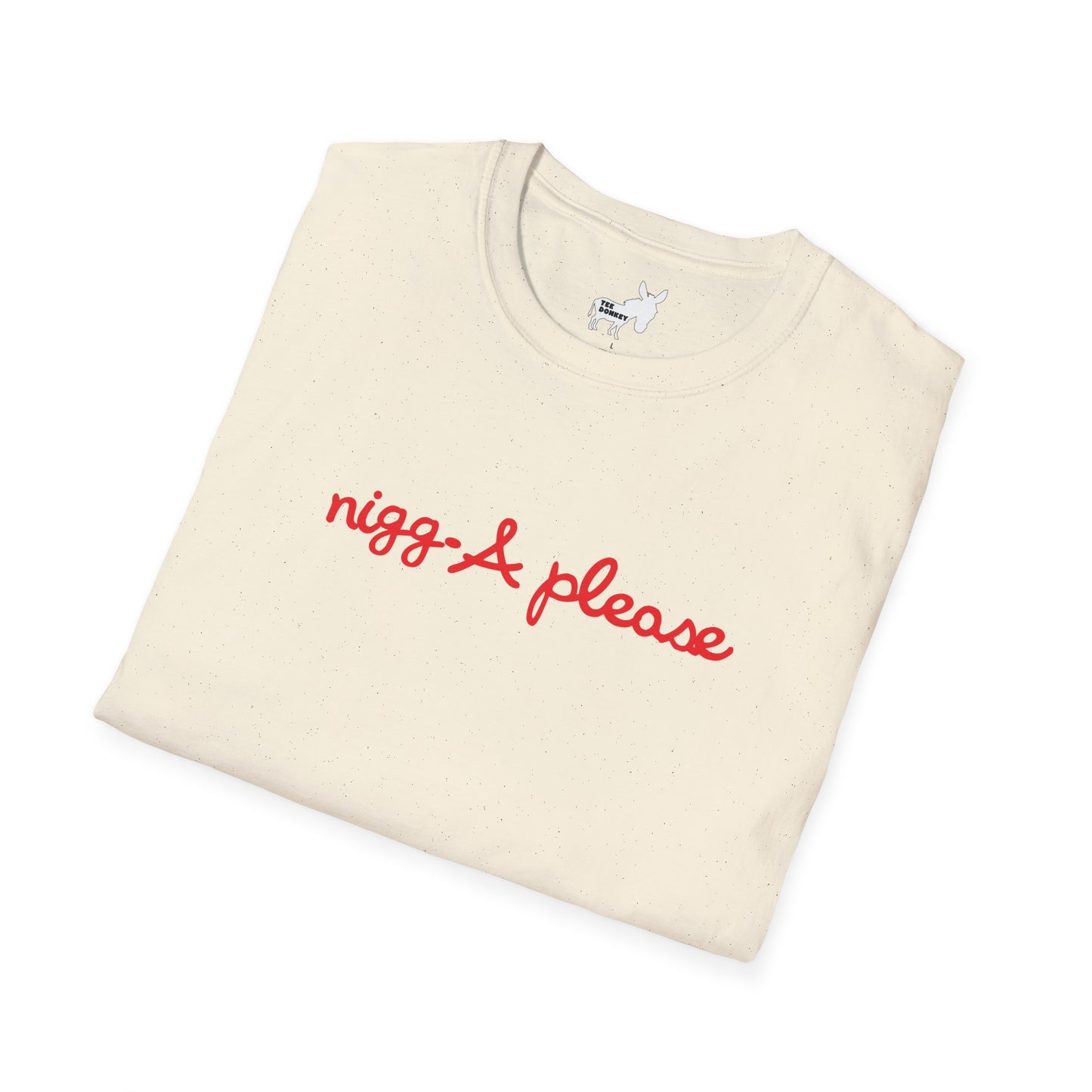 nigga please T-Shirt