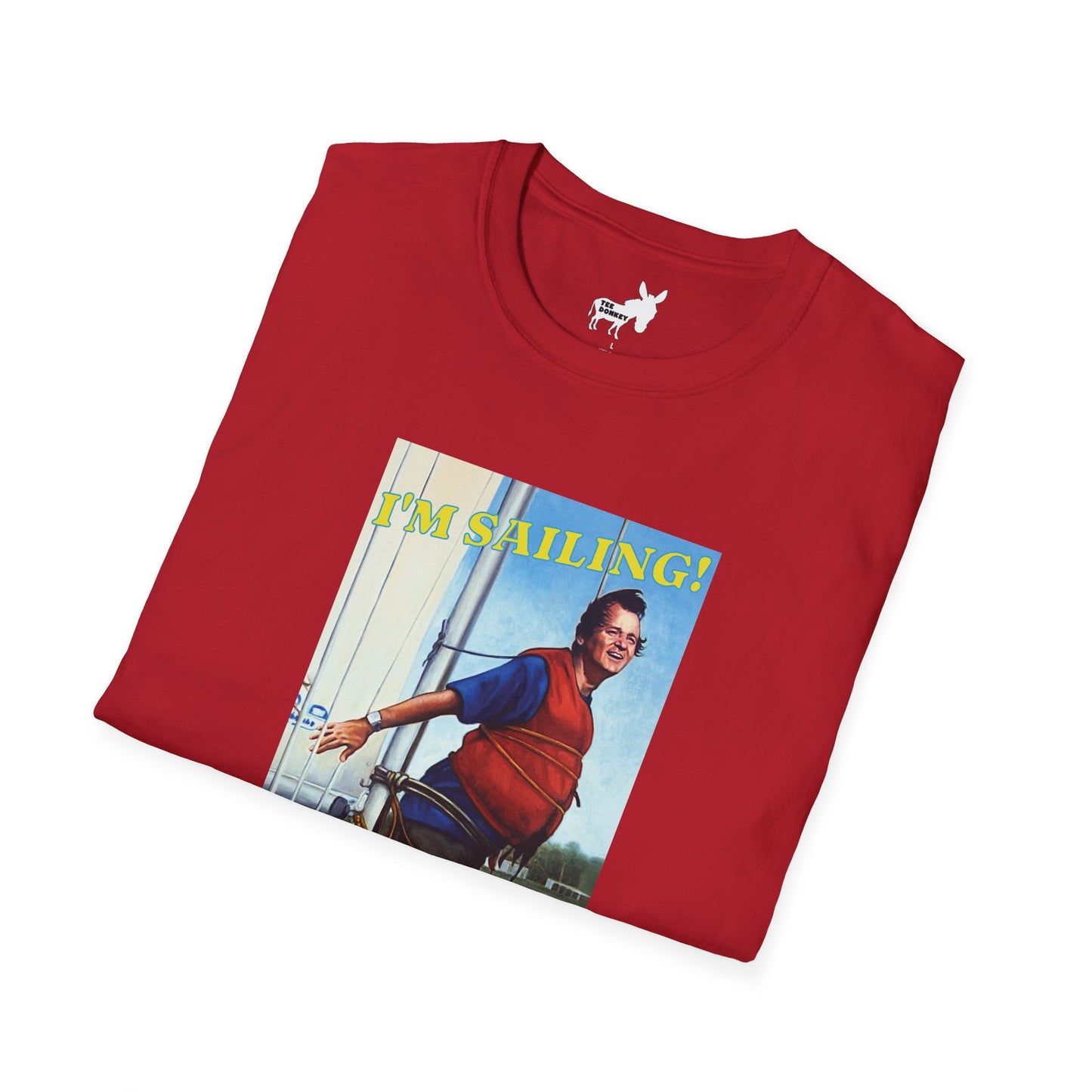 I'M SAILING! T-Shirt