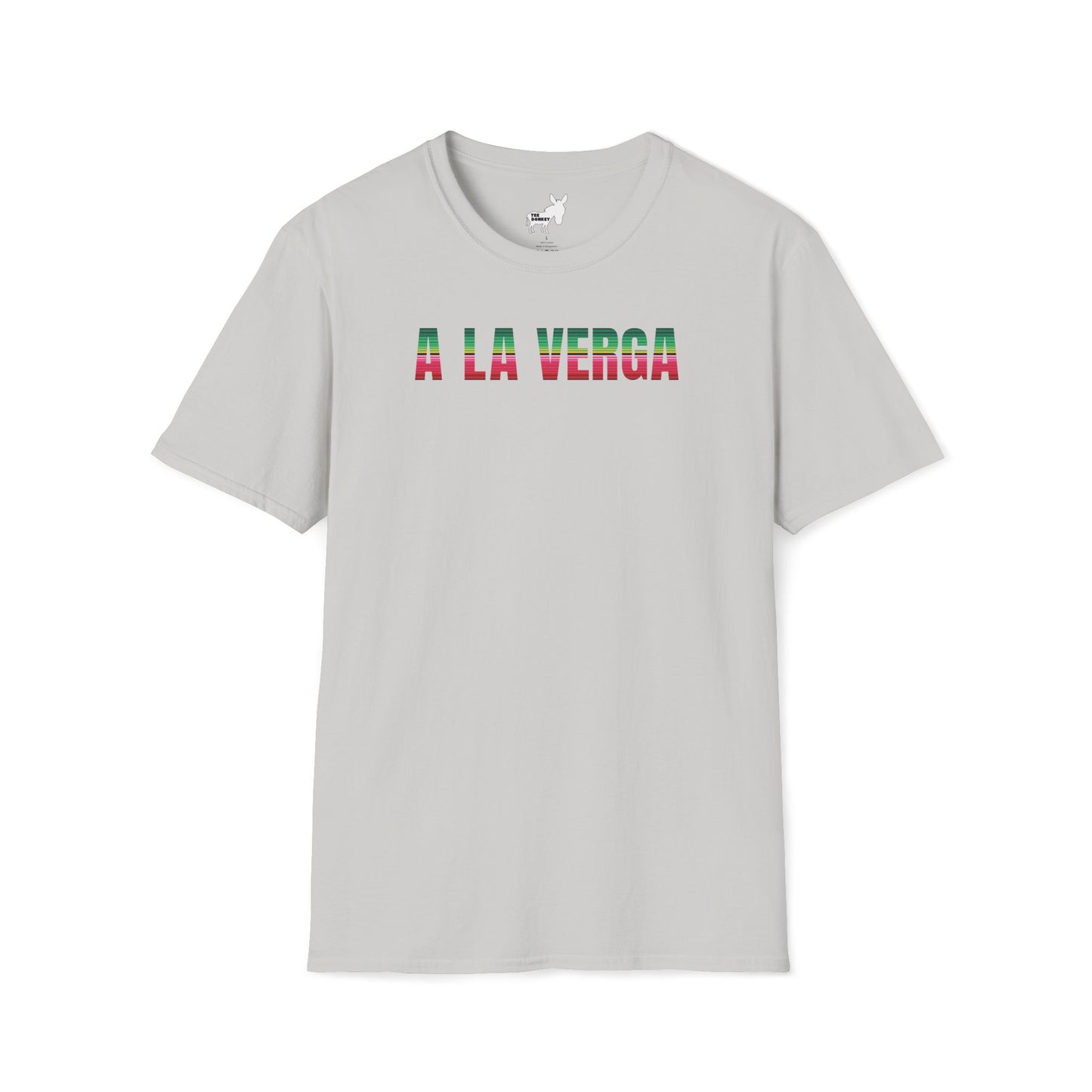 A LA VERGA T-Shirt