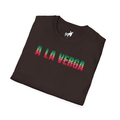 A LA VERGA T-Shirt
