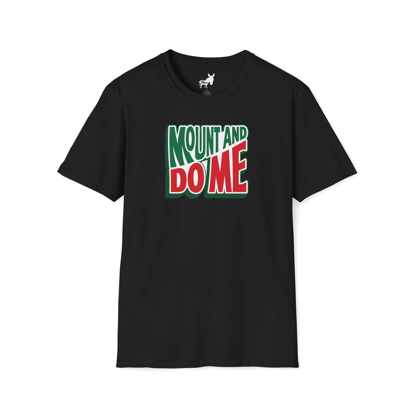 MOUNT AND DO ME - T-Shirt