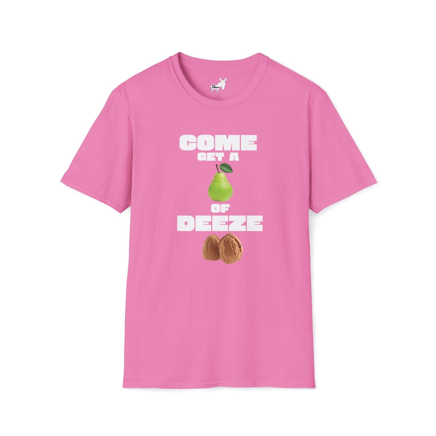 COME GET A PEAR OF DEEZE NUTS T-Shirt