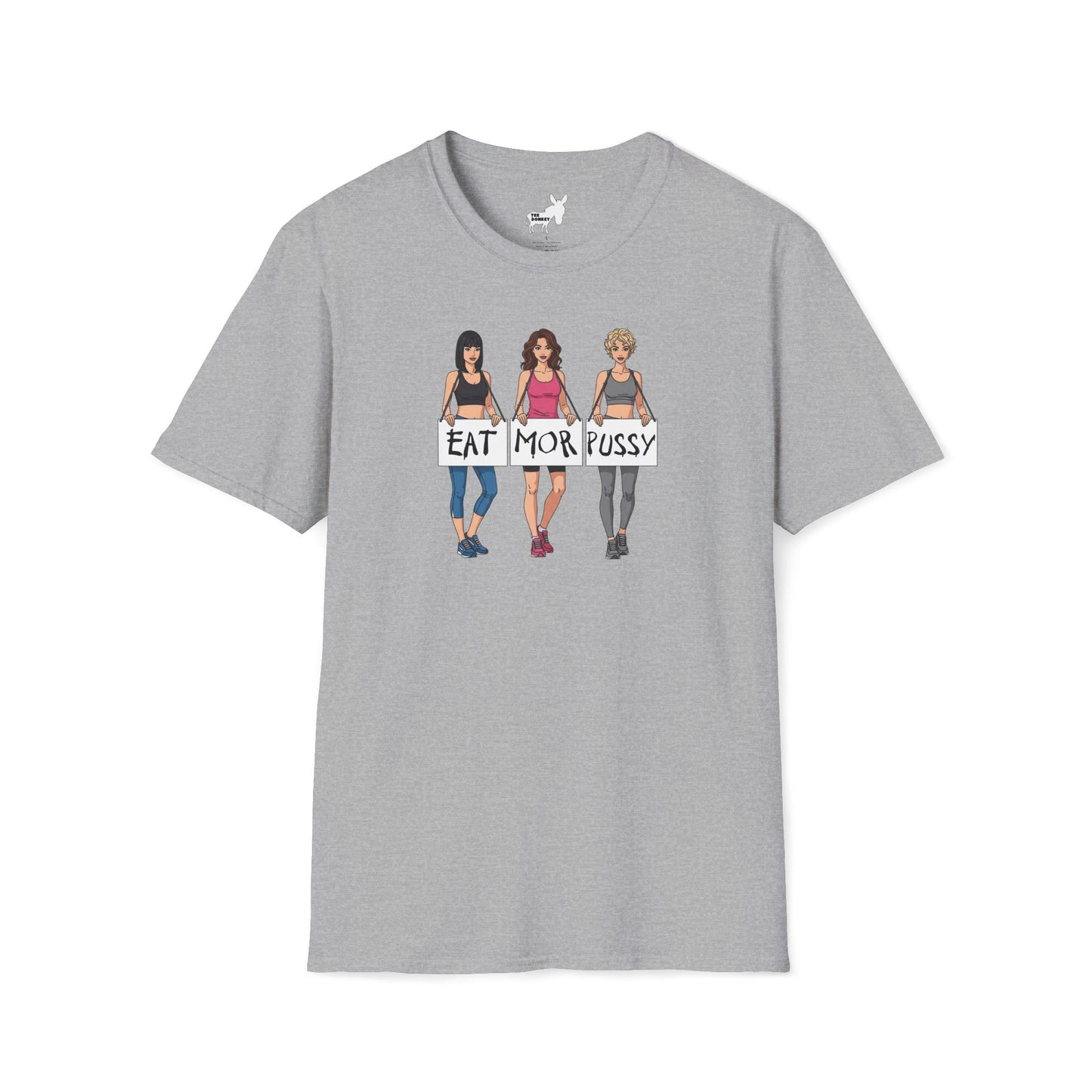 EAT MOR PUSSY T-Shirt