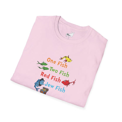 ONE FISH, TWO FISH, RED FISH, JEW FISH - T-Shirt