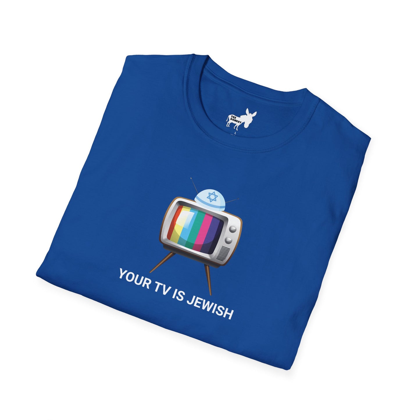 YOUR TV IS JEWISH T-Shirt
