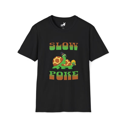SLOW POKE T-Shirt