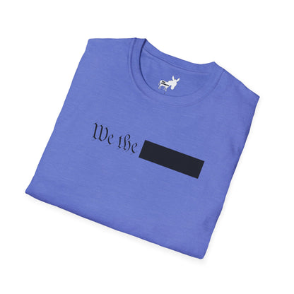 WE THE REDACTED T-Shirt
