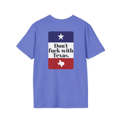 DON'T FUCK WITH TEXAS T-Shirt