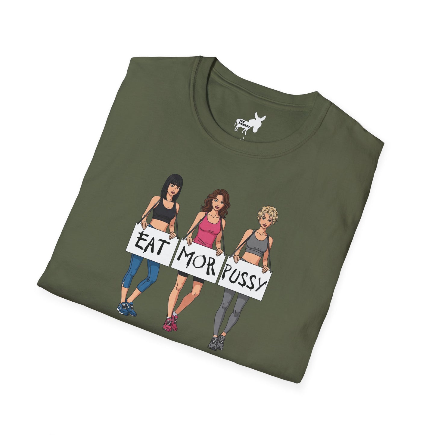 EAT MOR PUSSY T-Shirt