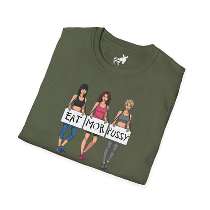 EAT MOR PUSSY T-Shirt