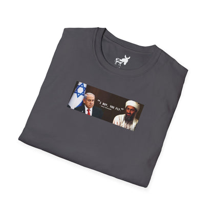 "I BUY, YOU FLY" T-Shirt