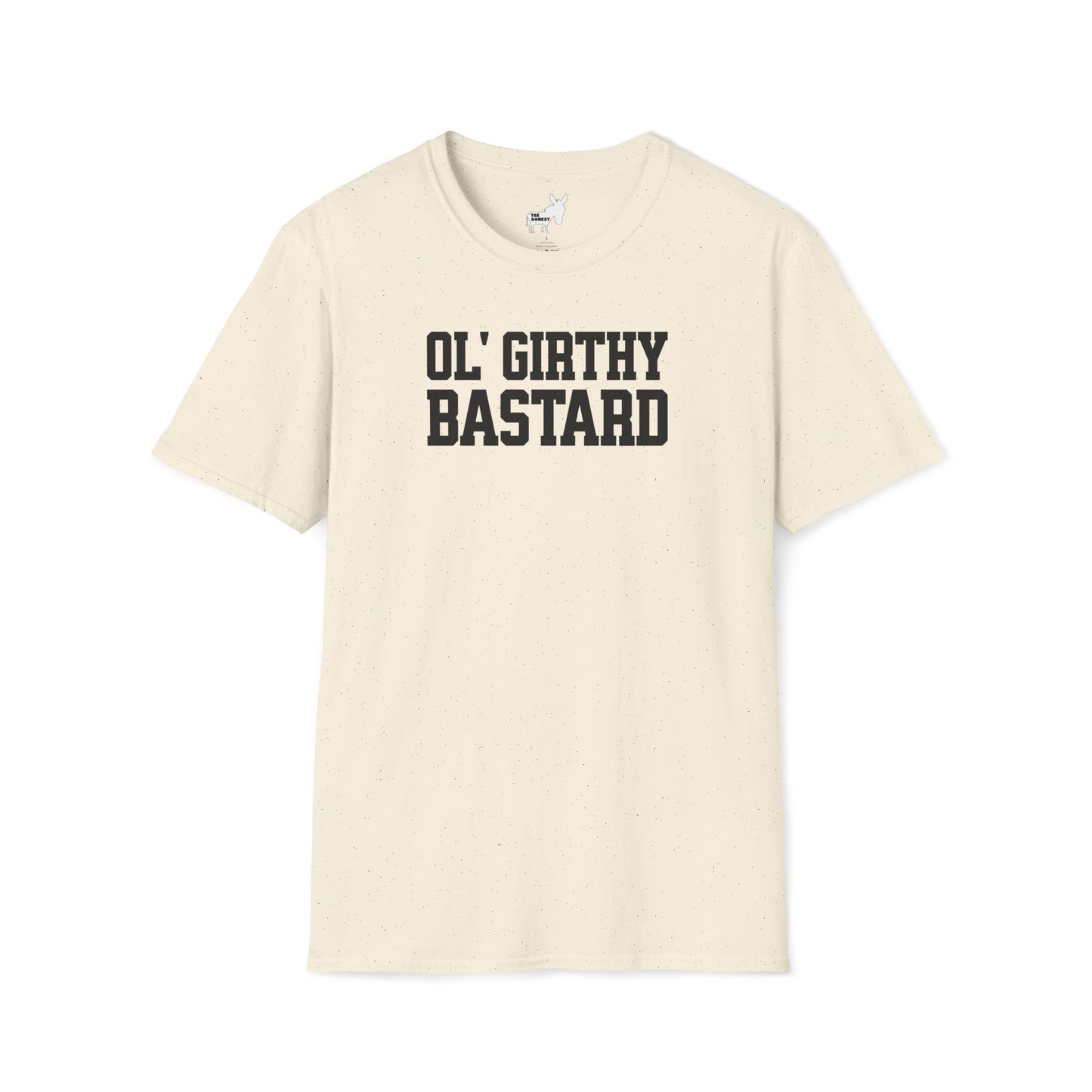 OL' GIRTHY BASTARD T-Shirt