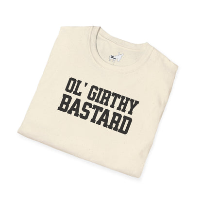 OL' GIRTHY BASTARD T-Shirt