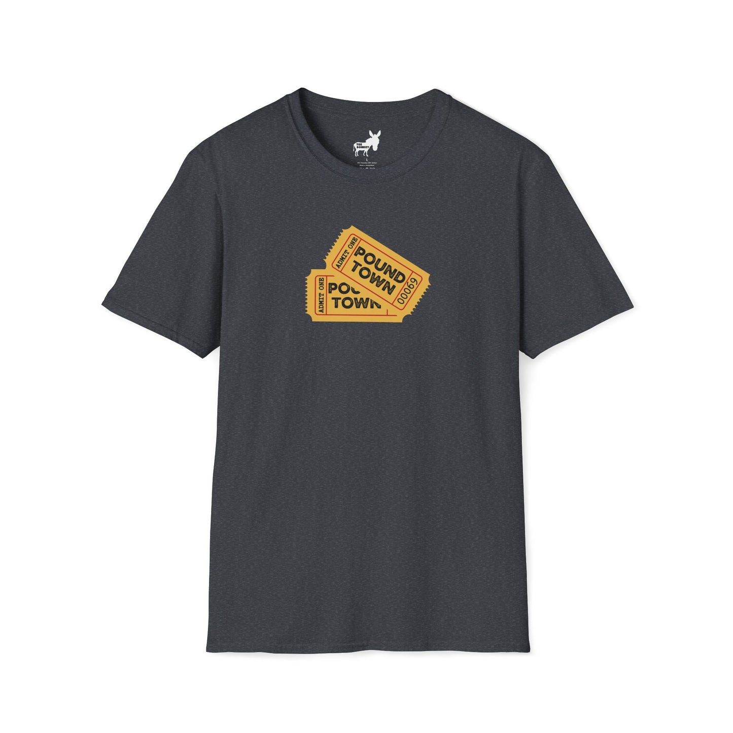 TICKET TO POUND TOWN T-Shirt
