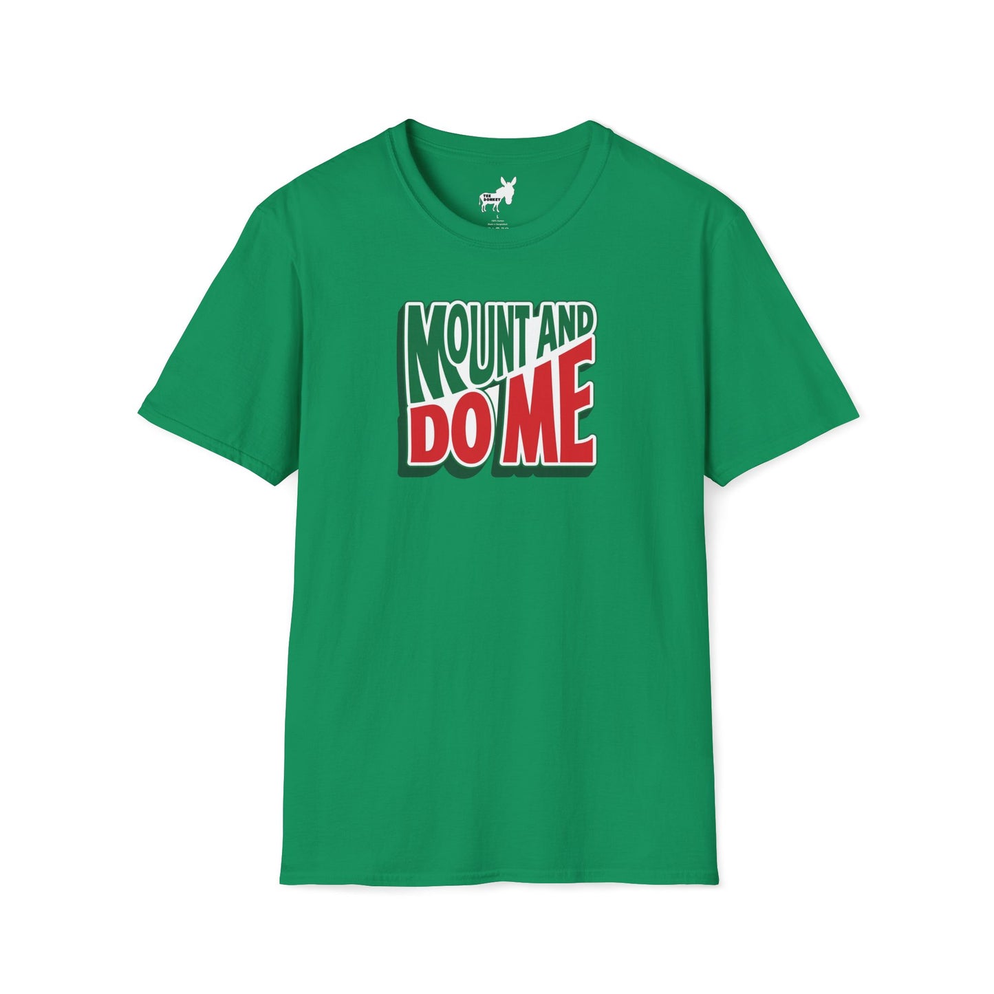 MOUNT AND DO ME - T-Shirt