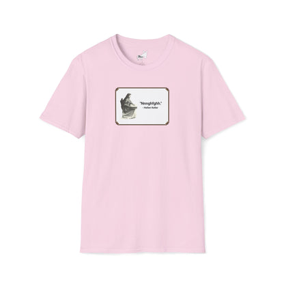 "Nnnghfghh" - Helen Keller T-Shirt