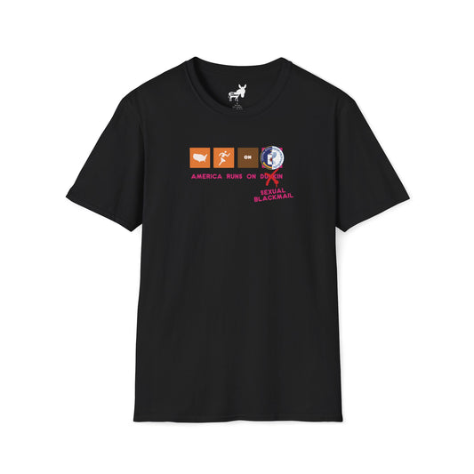 AMERICA RUNS ON BLACKMAIL T-Shirt