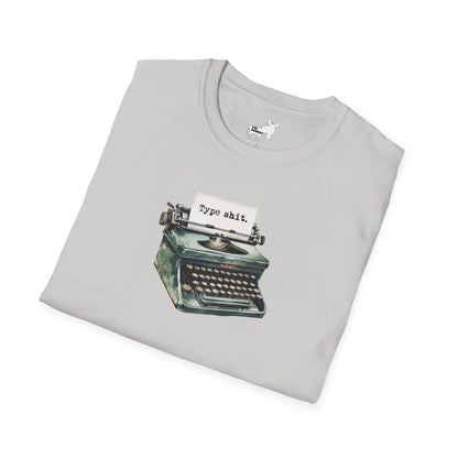 Type shit. T-Shirt