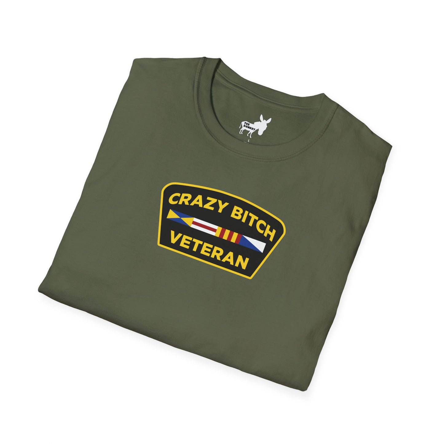 CRAZY BITCH VETERAN T-Shirt