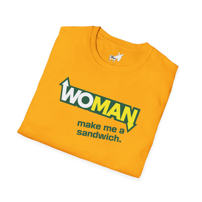WOMAN MAKE ME A SANDWICH T-Shirt