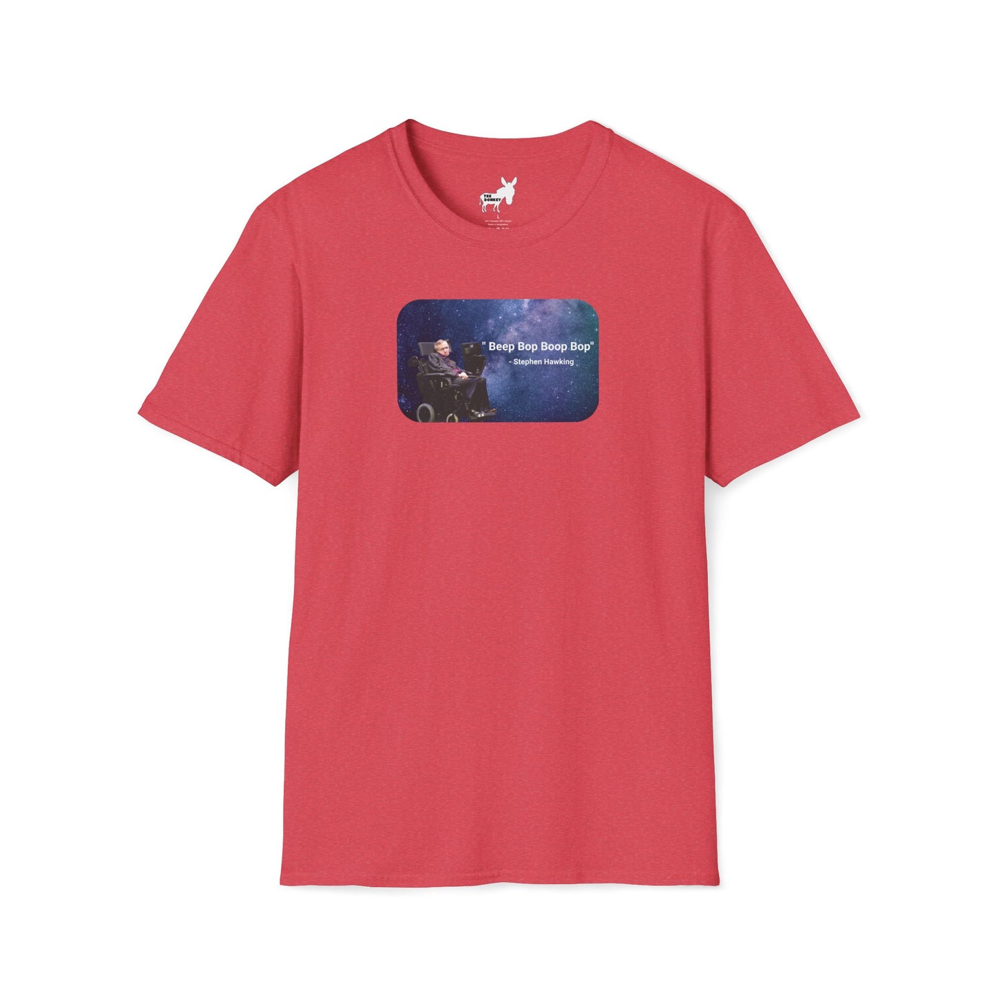 "Beep Bop Boop Bop" - Stephen Hawking T-Shirt
