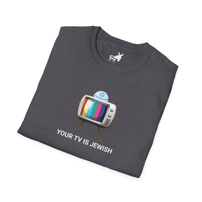 YOUR TV IS JEWISH T-Shirt