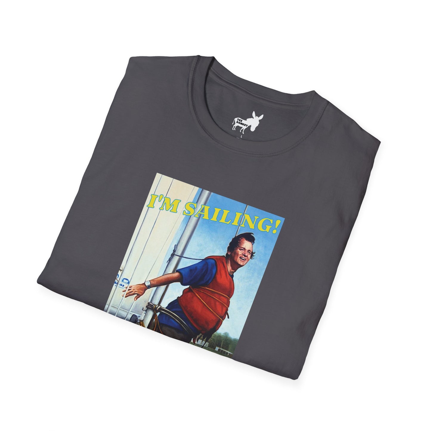 I'M SAILING! T-Shirt