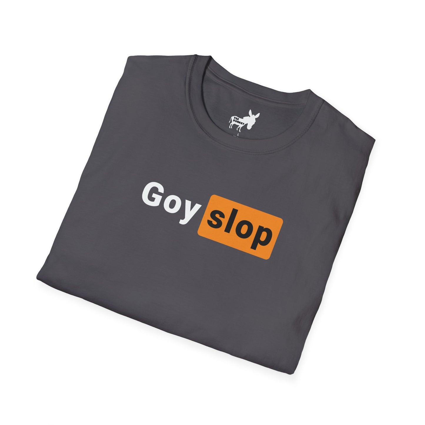 GOY SLOP HUB T-Shirt